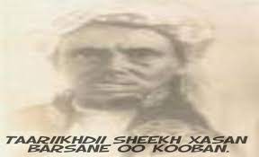 Taariikhda Sheekh Xasan Barsane